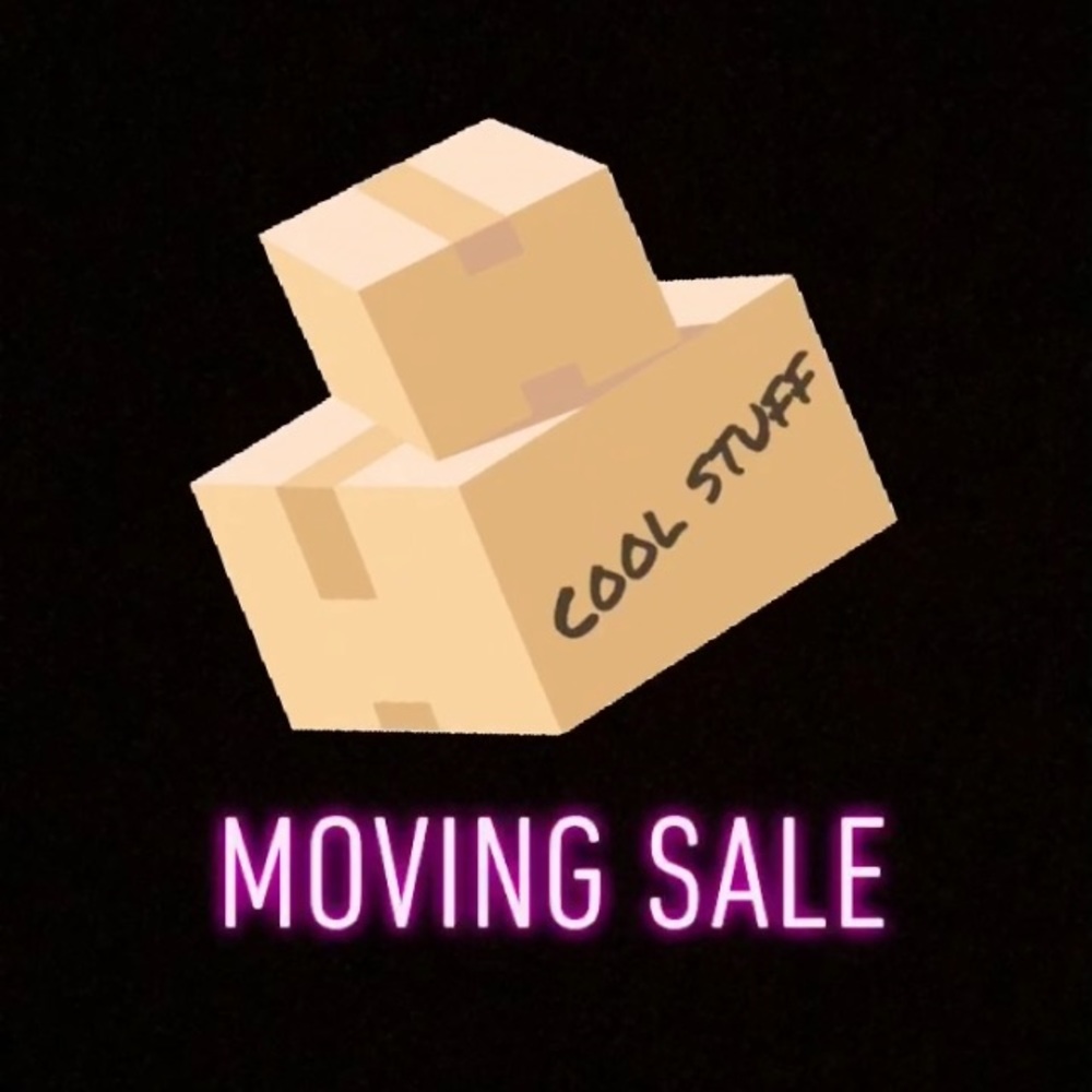 Moving sale! Everything must go!!